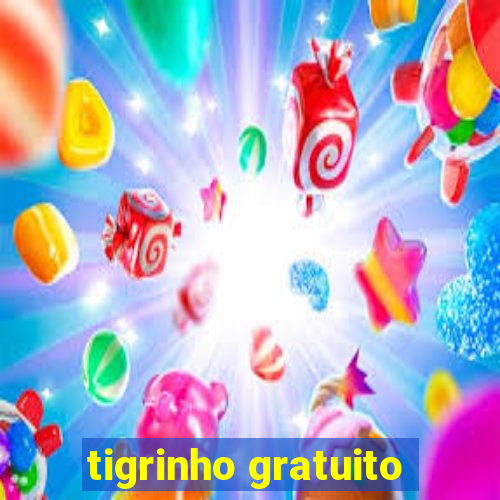 tigrinho gratuito